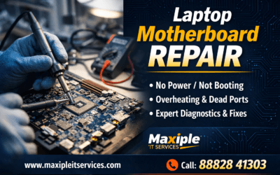 Laptop Motherboard Repair – Expert Solutions with Maxiple IT Services