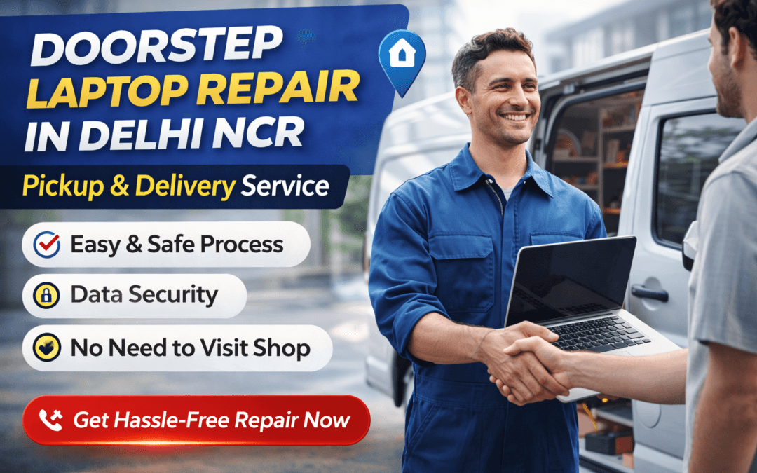 Doorstep Laptop Repair in Delhi